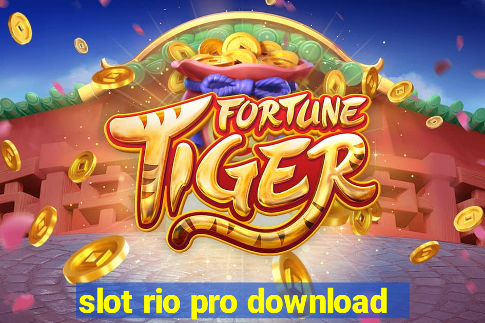 slot rio pro download